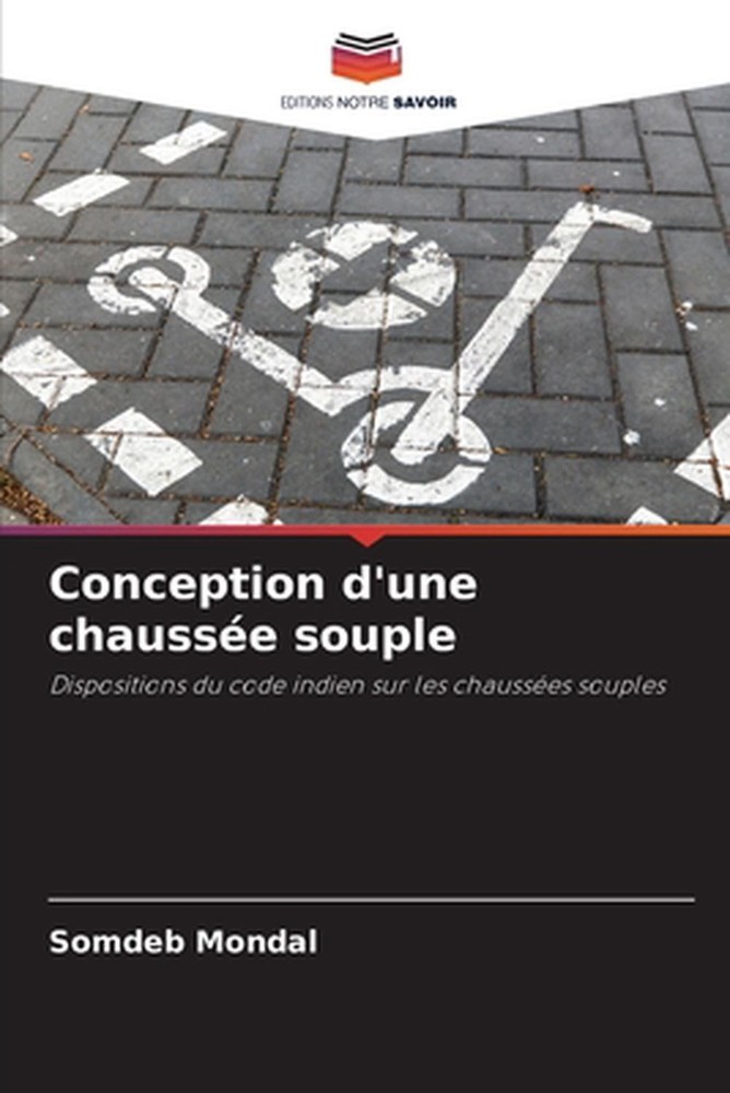 Conception d'une chausse souple by Somdeb Mondal (French) Paperback Book