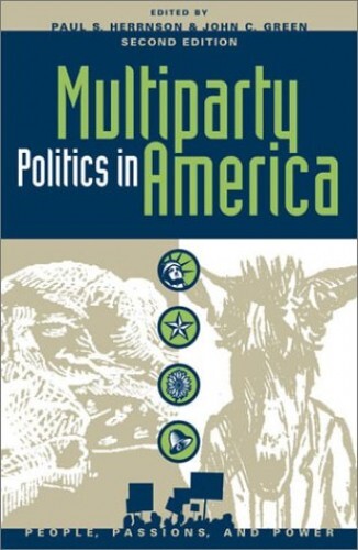 Multiparty Politics in America: Prospects and Perfor...