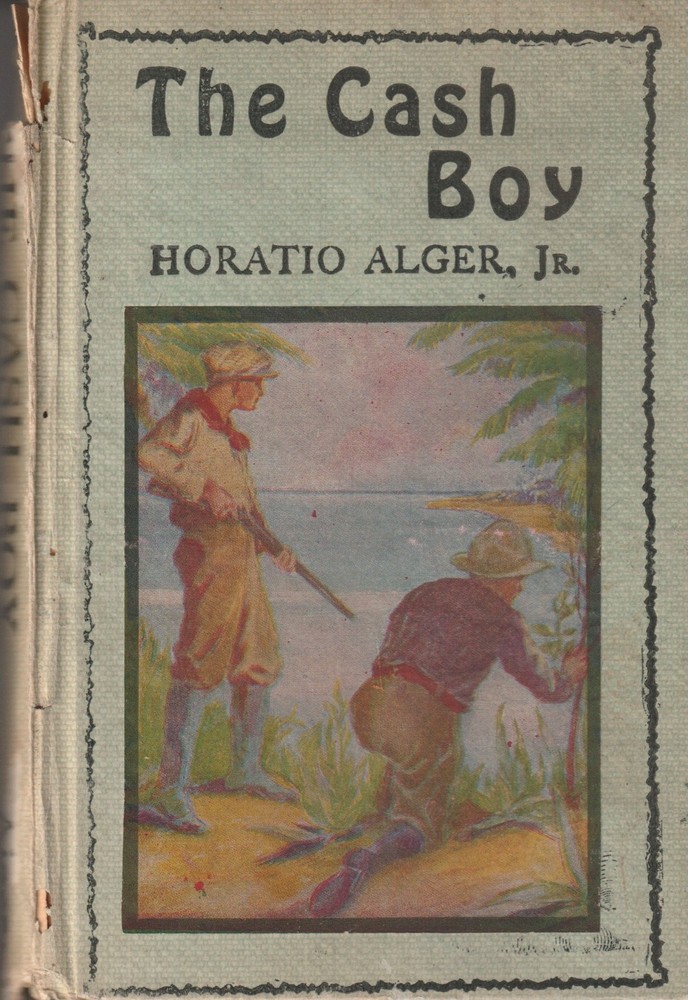 The Cash Boy by Horatio Alger, Jr.  (1930 or older)
