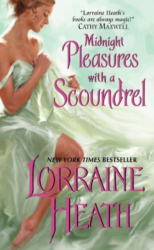 Midnight Pleasures With a Scoundrel (Scoundrels of St. James, 4) Heath, Lorrain