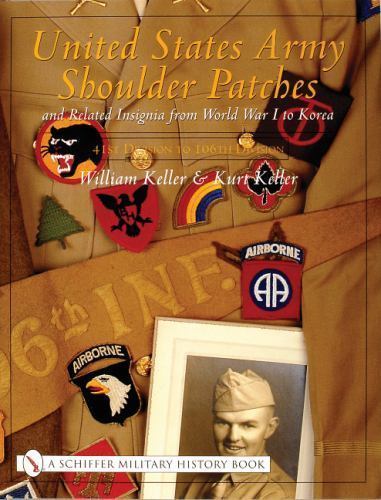 United States Army Shoulder Patches and Related Insignia: 41st Division to 10...
