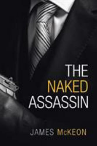 Naked Assassin, Paperback by McKeon, James, Brand New, Free shipping in the US