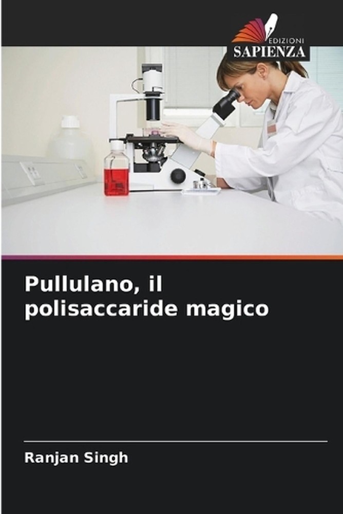 Pullulano, il polisaccaride magico by Ranjan Singh (Italian) Paperback Book