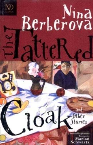 The Tattered Cloak and Other Stories by Nina Berberova: Used