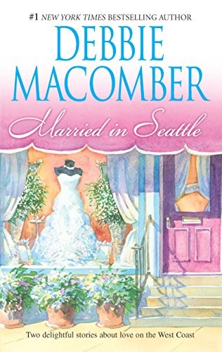 Married in Seattle: An Anthology: F..., Macomber, Debbi