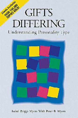 Gifts Differing: Understanding Personality Type By Isabel Briggs