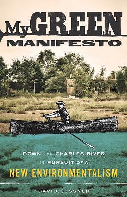 My Green Manifesto: Exploring Environmentalism Along the Charles River