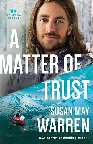 Matter of Trust: 3 (Montana Rescue), Warren, Susan May