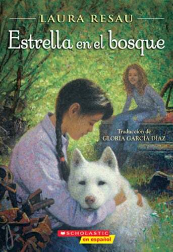 Estrella En El Bosque (Star in the Forest) by Laura Resau: Used