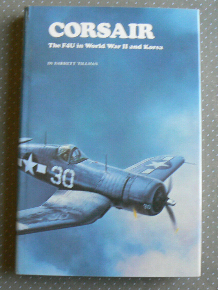 CORSAIR-The F4U in World War II and Korea,Barrett Tillman, HC/DJ Naval Institute