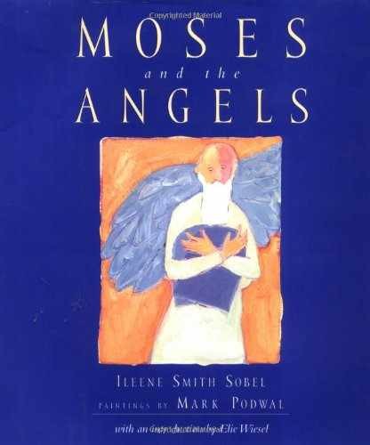 Moses and the Angels - Hardcover, by Sobel Ileene - Very Good b