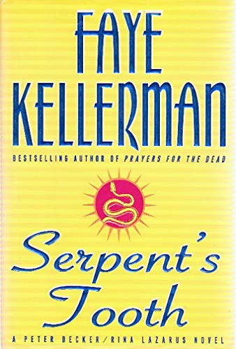 Serpent's Tooth: A Peter Decker/Rin..., Kellerman, Faye