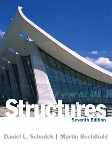 Structures - Hardcover, by Schodek Daniel; Bechthold Martin - Acceptable