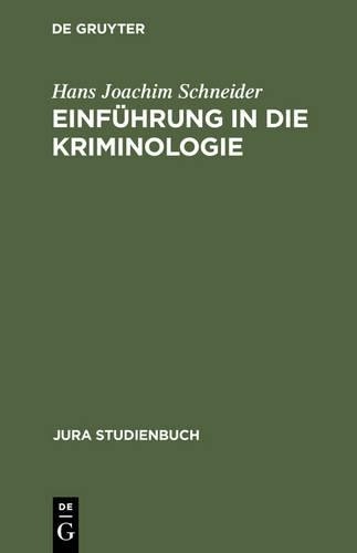 Hans Joachim Schneider Einführung in Die Kriminologie (Hardback)
