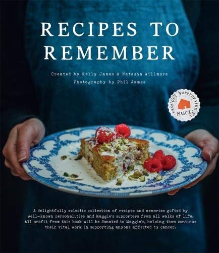 Recipes to Remember: Maggie's cancer charity cookbook - a collection of recipesFREE US DELIVERY | ISBN: 1527228983 | Quality Books