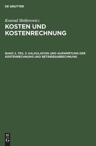 Konrad Mellerow Kalkulation Und Auswertung Der Kostenrechnung Und Bet (Hardback)