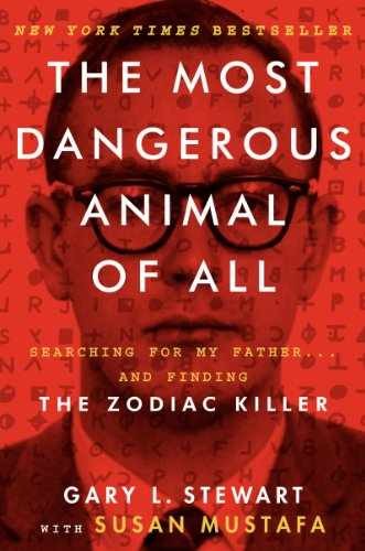 The Most Dangerous Animal of All: - Hardcover, by Stewart Gary L.; - Very Good z