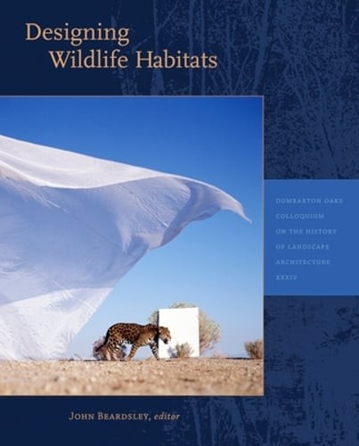 Designing Wildlife Habitats by John Beardsley: New