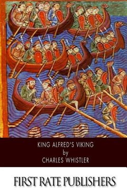 King Alfred's Viking, Paperback by Whistler, Charles, Like New Used, Free shi...