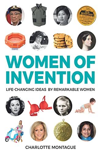 Women of Invention: Life-Changing I..., Montague, Charl