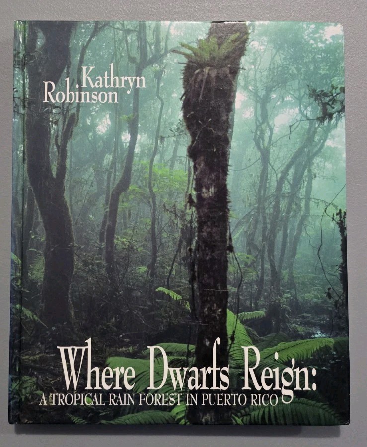 Where Dwarfs Reign, Robinson, Univ. Puerto Rico Press 1st Ed. HC 1997 SIGNED