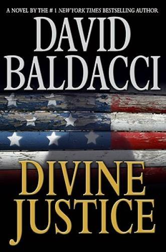 Divine Justice (Camel Club) - Hardcover By Baldacci, David - VERY GOOD