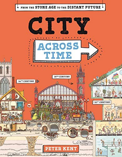 A City Across Time, Kent, Peter