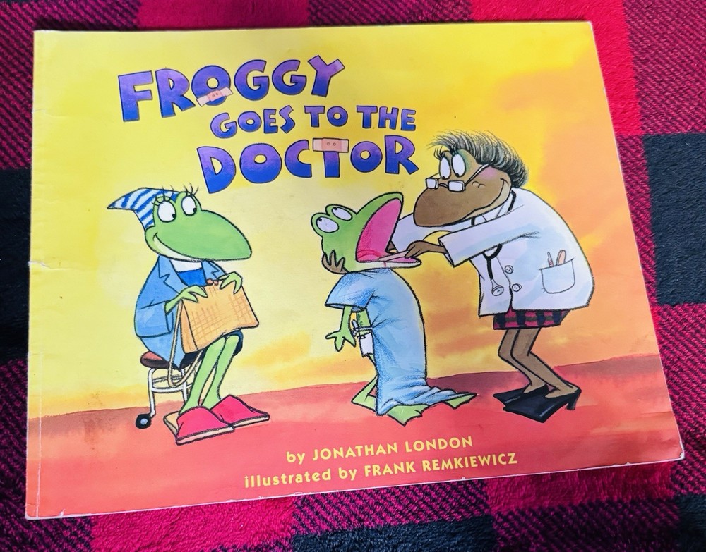Froggy Goes to the Doctor by Jonathan London (Children's Picture Book, 1998)