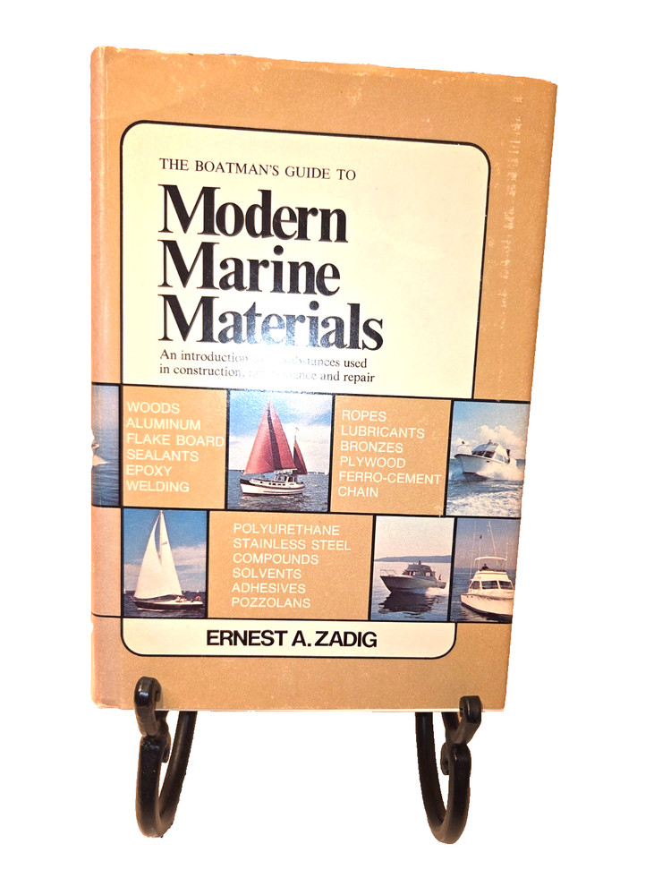 The Boatman's Guide to Modern Marine Materials (Hardcover, 1974) Ernest A. Zadig
