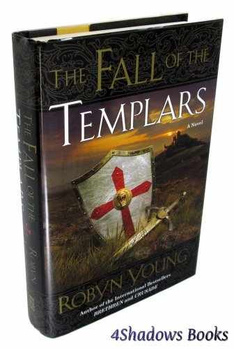 The Fall of the Templars - Hardcover, by Young Robyn - Very Good b