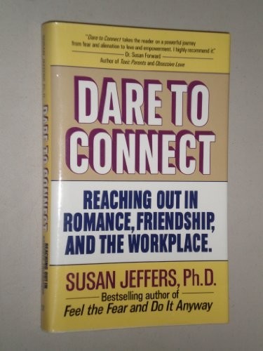 Dare to Connect: Reaching Out in Rom..., Jeffers, Susan