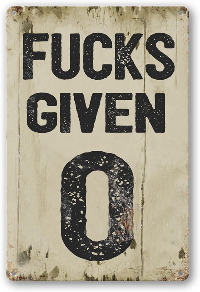 Funny Tin Sign 8x12 Man Cave Garage Bedroom Wall Decor Vintage Metal Zero Given