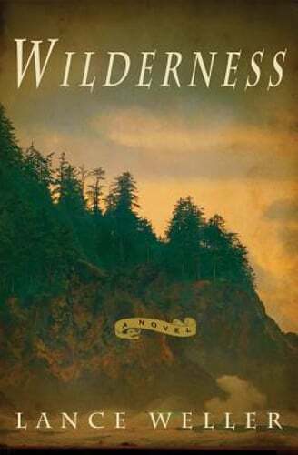 Wilderness by Lance Weller - Pre-Owned Adventure Novel