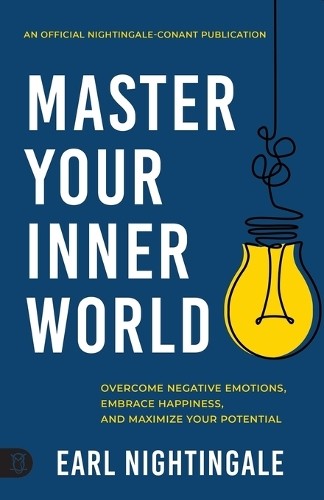 Earl Nightingale Master Your Inner World (Paperback)Another great item from Rarewaves USA | Free delivery!