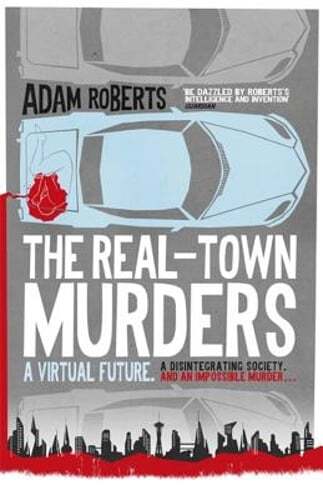 The Real-Town Murders by Adam Roberts: Used