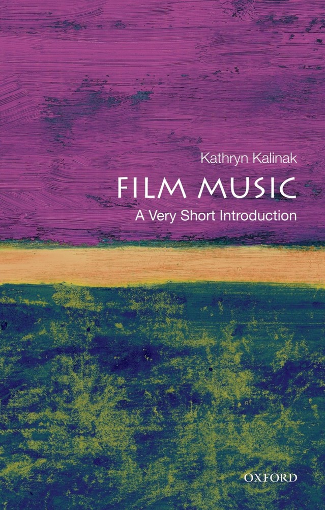 Film Music: A Very Short Introduction by Kalinak