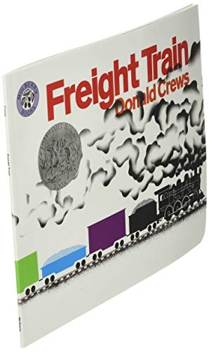 Freight Train: A Caldecott Honor Awar..., Crews, Donald