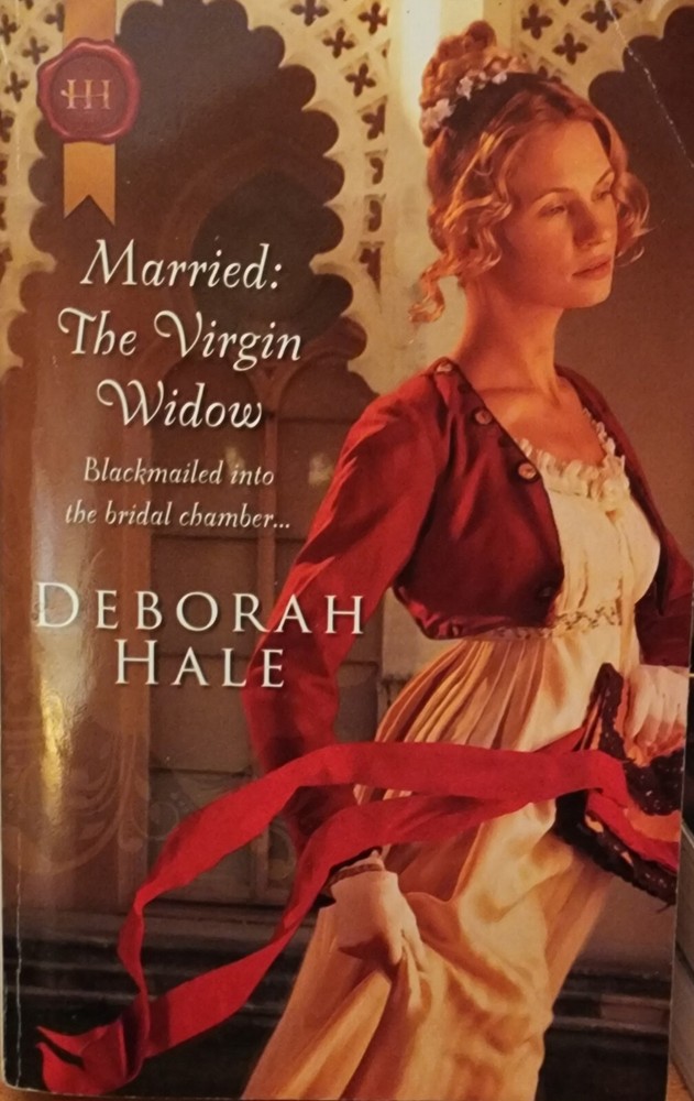Married: the Virgin Widow by Deborah Hale (Feb 2011-Harlequin Regency)