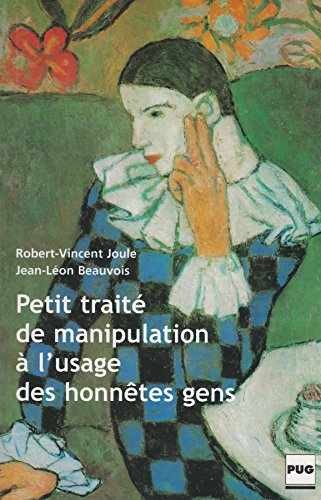 Petit traité de manipulation - Hardcover, by Beauvois Jean-Léon - Acceptable
