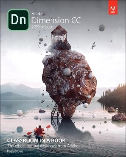 Keith Gilbert Adobe Dimension CC Classroom in a Book (2018 release) (Paperback)