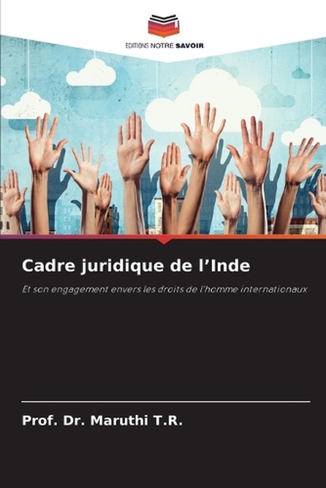 Cadre juridique de l'Inde by Dr Prof Maruthi T.R. (French) Paperback Book