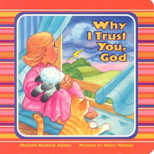 Why I Trust You, God, Adams, Michelle Medlock