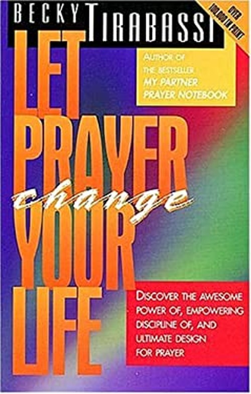 Let Prayer Change Your Life Paperback Becky TirabassiFree US Delivery | ISBN:0785277218