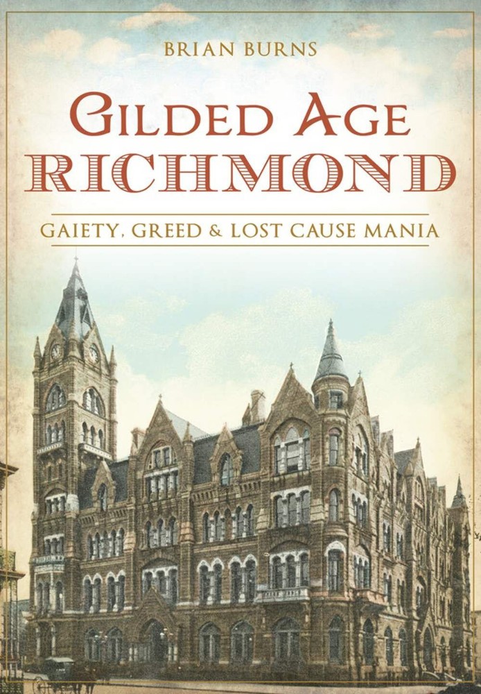NEW The History Press Gilded Age Richmond, VA 9781625858511  Trade Paperback