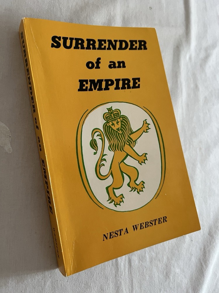 Surrender of an Empire by Nesta Webster (modern reprint of 1931 book)