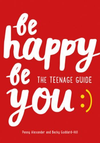 Create Your Own Happy for Teenagers by Alexander, Penny; Goddard-Hill, Beckyby Alexander, Penny; Goddard-Hill,... | PB | VeryGood