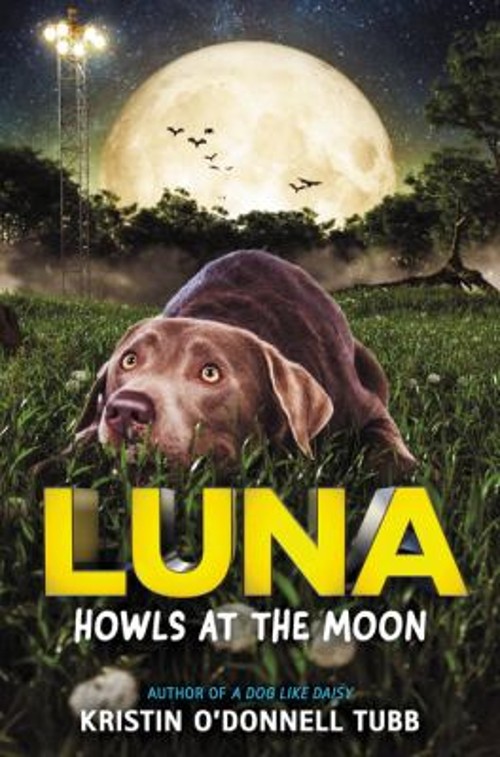 Luna Howls at the Moon Hardcover Kristin O'Donnell TubbFree US Delivery | ISBN:0063018624