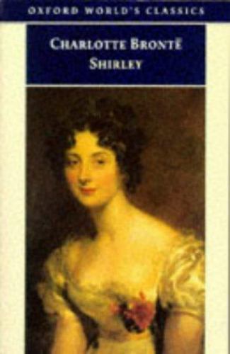 Shirley by Charlotte Brontë - Oxford World's Classics Paperback 0192833782  