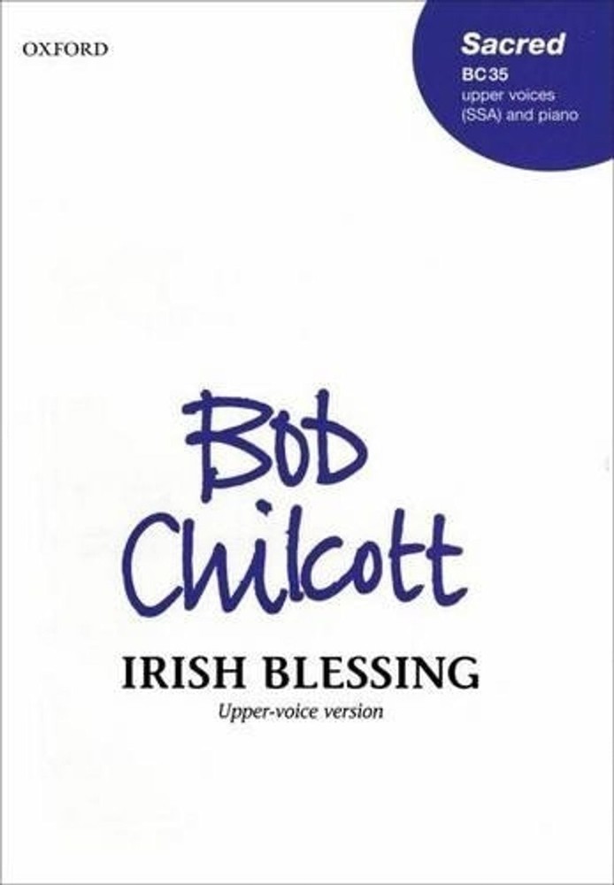 Irish Blessing by Bob Chilcott