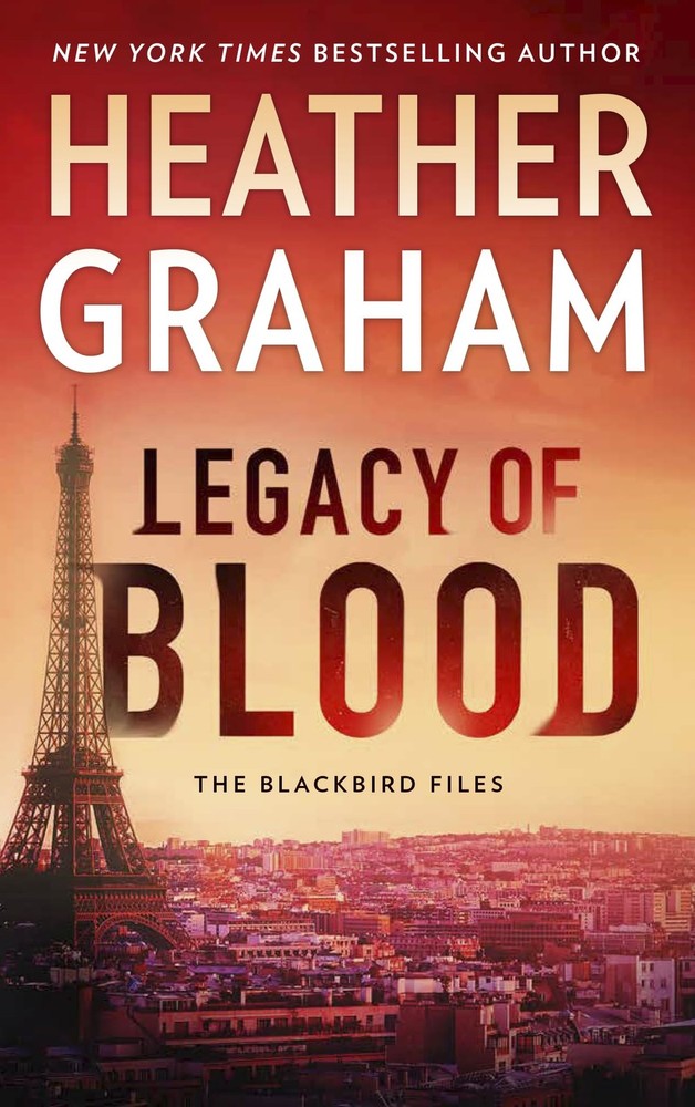 Legacy of Blood: A Novel (The Blackbird Files, 3)